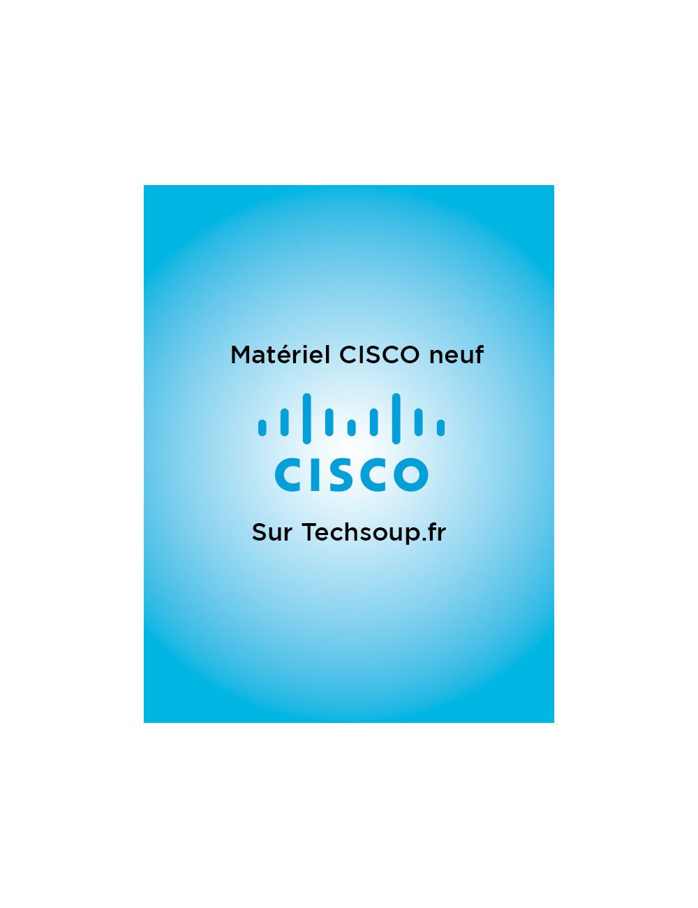 Matériel CISCO neuf